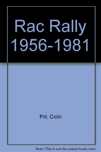 Stock image for R.A.C. Rally, 1956-1981: Road Tests, Service Date, Road Research Reports for sale by Second Story Books, ABAA