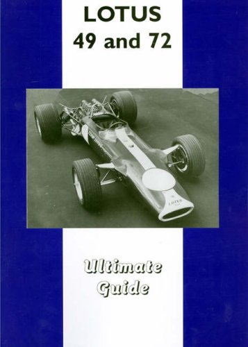 Lotus 49 and 72 Ultimate Guide.