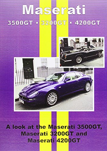 9781841557199: Maserati 3500GT * 3200GT * 4200GT: The Inside Story of Your Car From Leading Motor Magazines