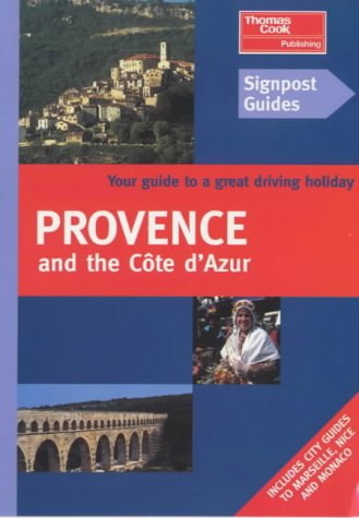 Beispielbild fr Signpost Guide to : Provence and The Cote DAzur zum Verkauf von Reuseabook