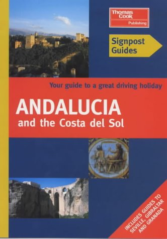 Stock image for Andalucia and Costa del Sol (Signpost Guides) for sale by AwesomeBooks