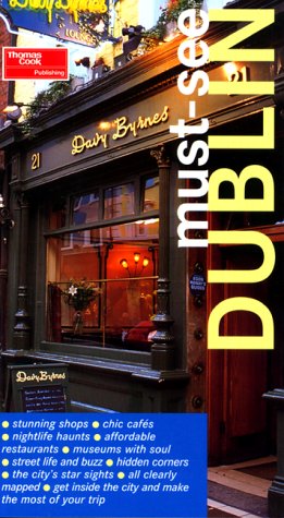 Must-See Dublin (9781841570365) by Thomas Cook Ltd.