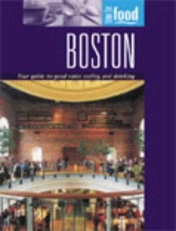 Stock image for Boston : Your Guide to Good Value Eating and Drinking for sale by Better World Books