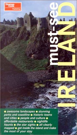 Must-See Ireland (9781841570709) by Bailey, Eric; Bailey, Ruth; Dailey, Donna