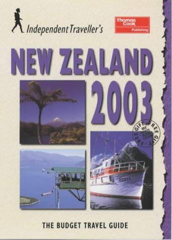 Stock image for New Zealand 2003: the Budget Travel Guide (Independent Traveller's) for sale by MusicMagpie