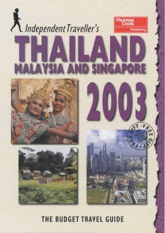 Stock image for Thailand, Malaysia and Singapore: The Budget Travel Guide (Independent Traveller's Guides) for sale by WorldofBooks