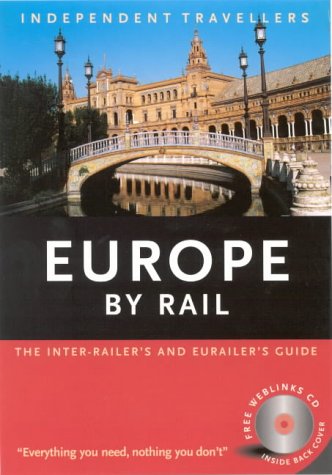 Beispielbild fr Europe by Rail: The Inter-railer's and Eurailer's Guide (Independent Travellers) zum Verkauf von AwesomeBooks