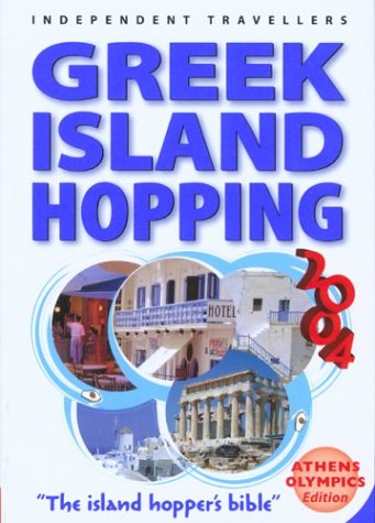 Beispielbild fr Greek Island Hopping 2004 (Independent Traveller's Guides) zum Verkauf von WorldofBooks
