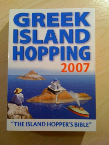 Beispielbild fr Greek Island Hopping 2007 zum Verkauf von Irish Booksellers