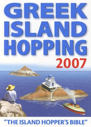 Imagen de archivo de Greek Island Hopping, 17th: "The Island Hoppers Bible." a la venta por dsmbooks