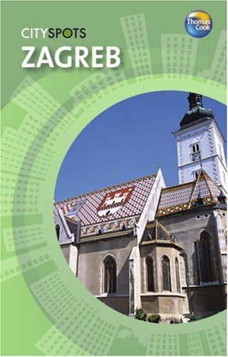Imagen de archivo de Zagreb (CitySpots) a la venta por Wonder Book