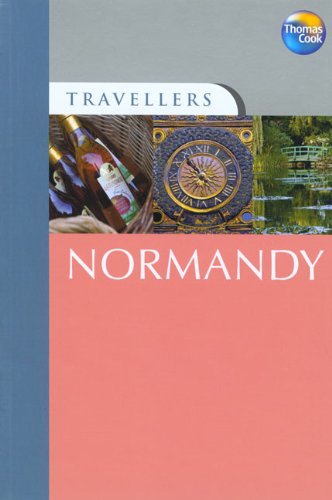 Beispielbild fr Travellers Normandy, 3rd: Guides to destinations worldwide (Travellers - Thomas Cook) zum Verkauf von BookHolders