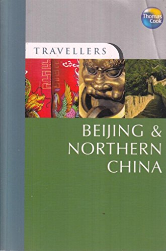 Stock image for Beijing and Northern China (Travellers Guides) (Travellers) for sale by AwesomeBooks