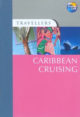 Stock image for Caribbean Cruising (Travellers) for sale by AwesomeBooks