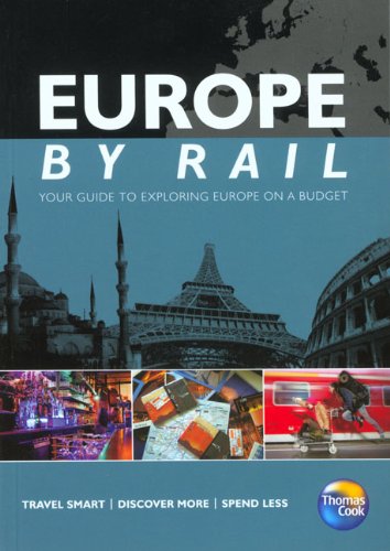 Europe by Rail (Independent Traveller's Guides) (Independent Traveller's Guides) - Thomas Cook