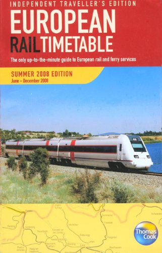 Stock image for European Rail Timetable Independent Traveller's Edition. Summer 2008 (European Rail Timetable) for sale by WorldofBooks