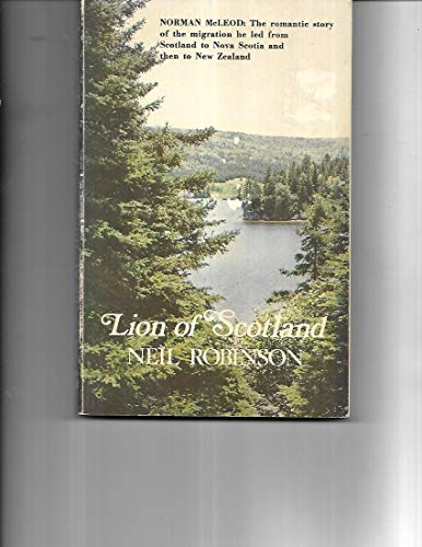 Beispielbild fr Lion of Scotland (the Lifelong Journey of Norman McLeod and his Followers) zum Verkauf von WorldofBooks