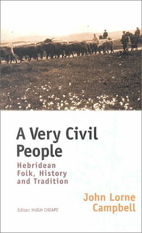 Imagen de archivo de A Very Civil People: Hebridean Folk, History, and Tradition a la venta por ThriftBooks-Dallas