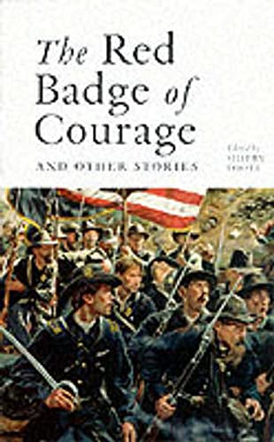 Beispielbild fr The Red Badge of Courage and Other Stories: Ten Classic Short Stories and One Novella of the Civil War zum Verkauf von Allyouneedisbooks Ltd