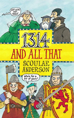 Stock image for 1314 and All That for sale by Bookmonger.Ltd