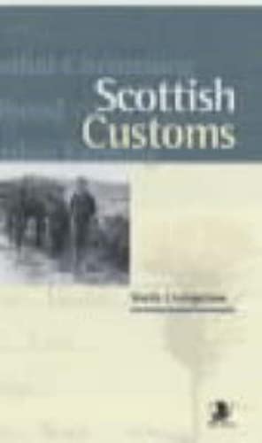 Beispielbild fr Scottish Customs zum Verkauf von Better World Books: West