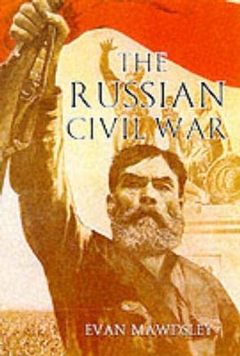 The Russian Civil War - Mawdsley, Evan