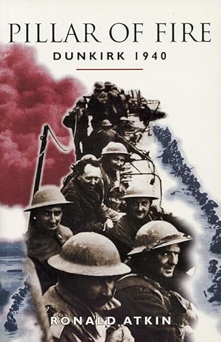 Beispielbild fr Pillar of Fire: Dunkirk 1940 zum Verkauf von Books From California