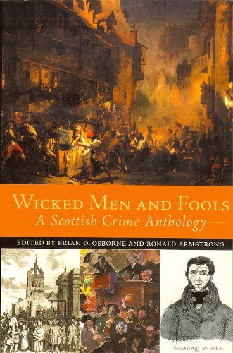 Beispielbild fr Wicked Men and Fools: An Anthology of Scottish Crime zum Verkauf von WorldofBooks