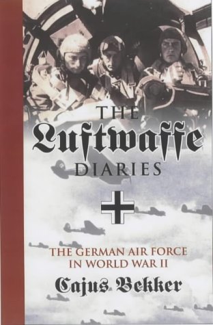 Stock image for The Luftwaffe War Diaries, The German Air Force In World War II for sale by Geoff Blore`s Books