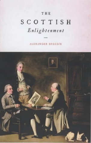 Stock image for The Scottish Enlightenment: The Historical Age of the Historical Nation for sale by Irish Booksellers