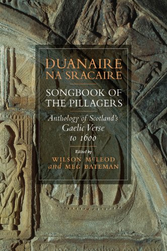 Beispielbild fr Duanaire Na Sracaire : Songbook of the Pillagers - Anthology of Scotland's Gaelic Verse to 1600 zum Verkauf von Better World Books Ltd
