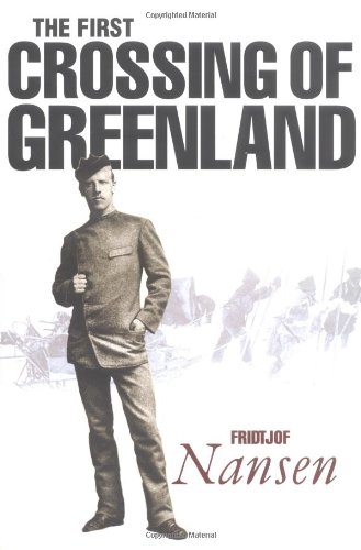 Imagen de archivo de The First Crossing of Greenland a la venta por WorldofBooks