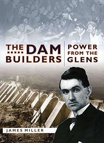 Beispielbild fr The Dam Builders : Power from the Glens zum Verkauf von Better World Books Ltd