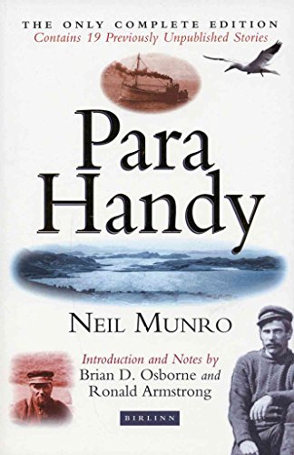 Beispielbild fr Para Handy (The collected stories from The Vital Spark, In Highland Harbours with Para Handy and Hurricane Jack of the Vital Spark; with eighteen previously uncollected stories) zum Verkauf von Alexander's Books