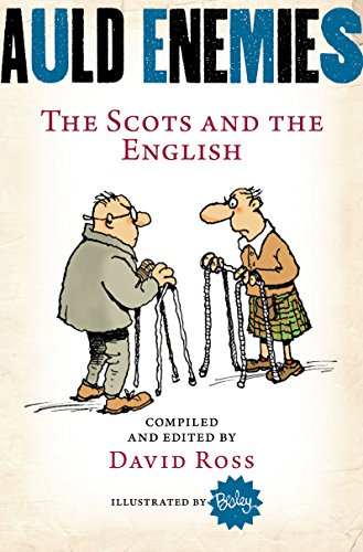 Beispielbild fr Auld Enemies: The Scots and the English zum Verkauf von Wonder Book
