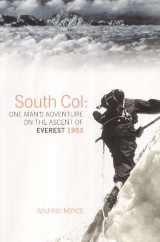 9781841582696: South Col: One Man's Adventure on the Ascent of Everest 1953
