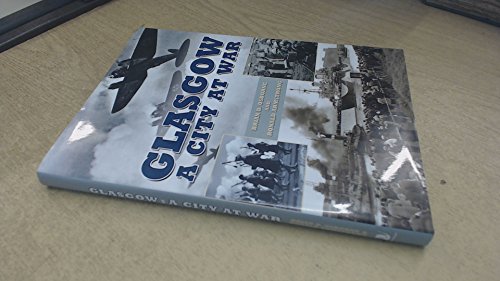 Stock image for Glasgow: A City at War for sale by WorldofBooks