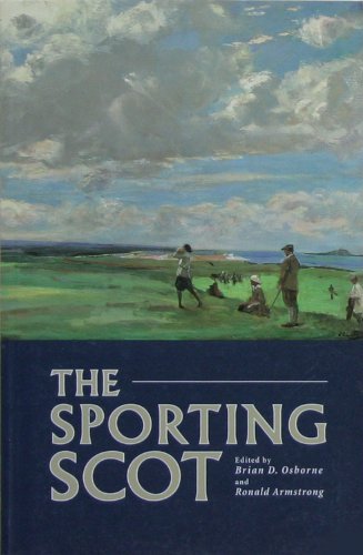 9781841582825: The Sporting Scot: An Anthology of Scottish Sport