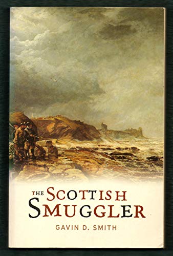 Beispielbild fr Scottish Smugglers zum Verkauf von Aynam Book Disposals (ABD)