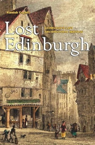 Beispielbild fr Lost Edinburgh zum Verkauf von WorldofBooks