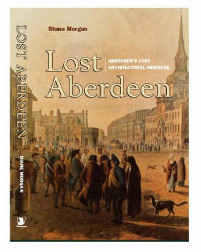 Beispielbild fr Lost Aberdeen zum Verkauf von WorldofBooks