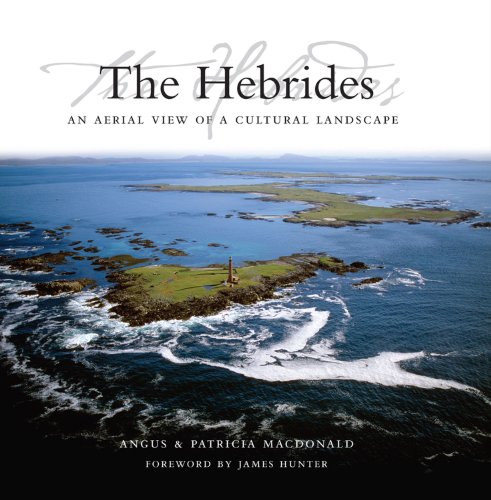 Stock image for The Hebrides : An Aerial View of a Cultural Landscape for sale by Better World Books Ltd