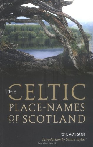 Stock image for The History Of The Celtic Place-Names Of Scotland for sale by Michael Knight, Bookseller