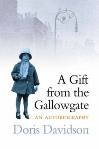 Stock image for A Gift from the Gallowgate for sale by WorldofBooks