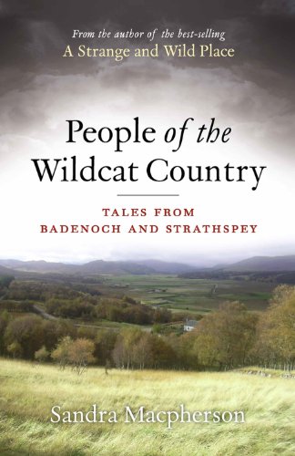 Beispielbild fr People of the Wild Cat Country : Tales from Badenoch and Strathspey zum Verkauf von Better World Books