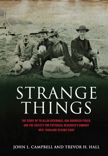 Beispielbild fr Strange Things: Father Allan, Ada Goodrich Freer and the Second Sight zum Verkauf von WorldofBooks