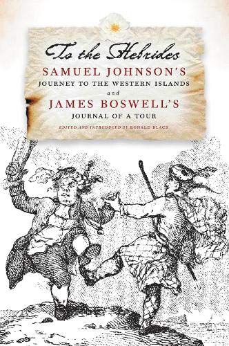 Beispielbild fr To the Hebrides: Samuel Johnson's Journey to the Western Islands and James Boswell's Journal of a Tour zum Verkauf von WorldofBooks