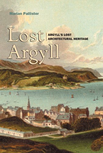 Beispielbild fr Lost Argyll zum Verkauf von Aynam Book Disposals (ABD)