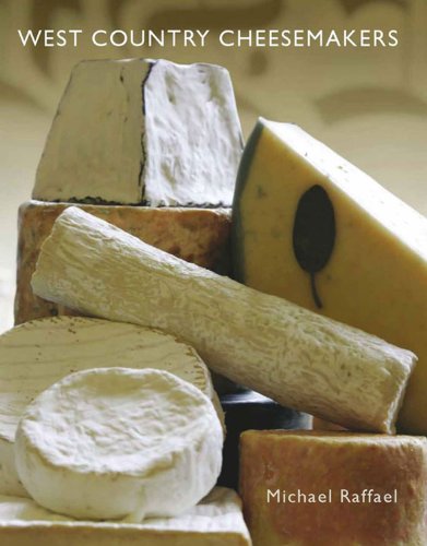 Stock image for West Country Cheesemakers: From Cheddar to Mozzarella for sale by WorldofBooks