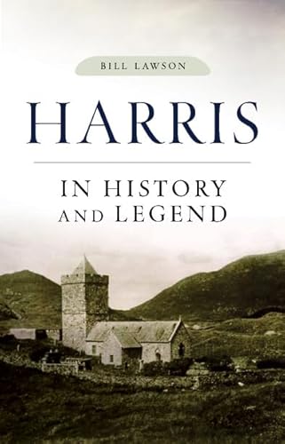 Stock image for Harris in History and Legend for sale by WorldofBooks